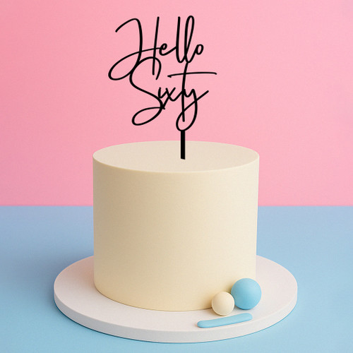 Hello Sixty' Cake Topper for 60th Birthdays Hello Sixty' Cake Topper for 60th Birthdays