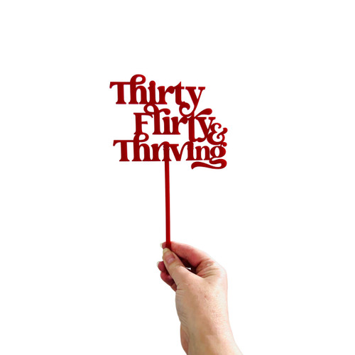 Thirty Flirty & Thriving Cake Topper – 30th Birthday Party Decoration
