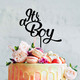 Its a boy cake topper for baby shower or gender reveal