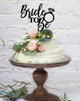 Bridal Shower "Bride to Be" Cake Topper