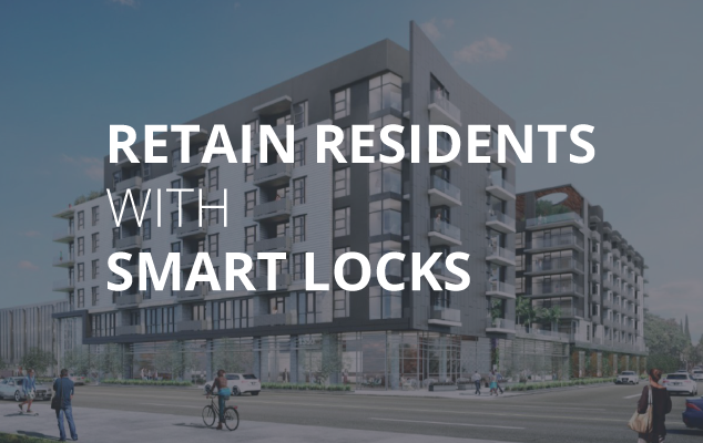 3 Reasons Smart Locks Help Retain Residents